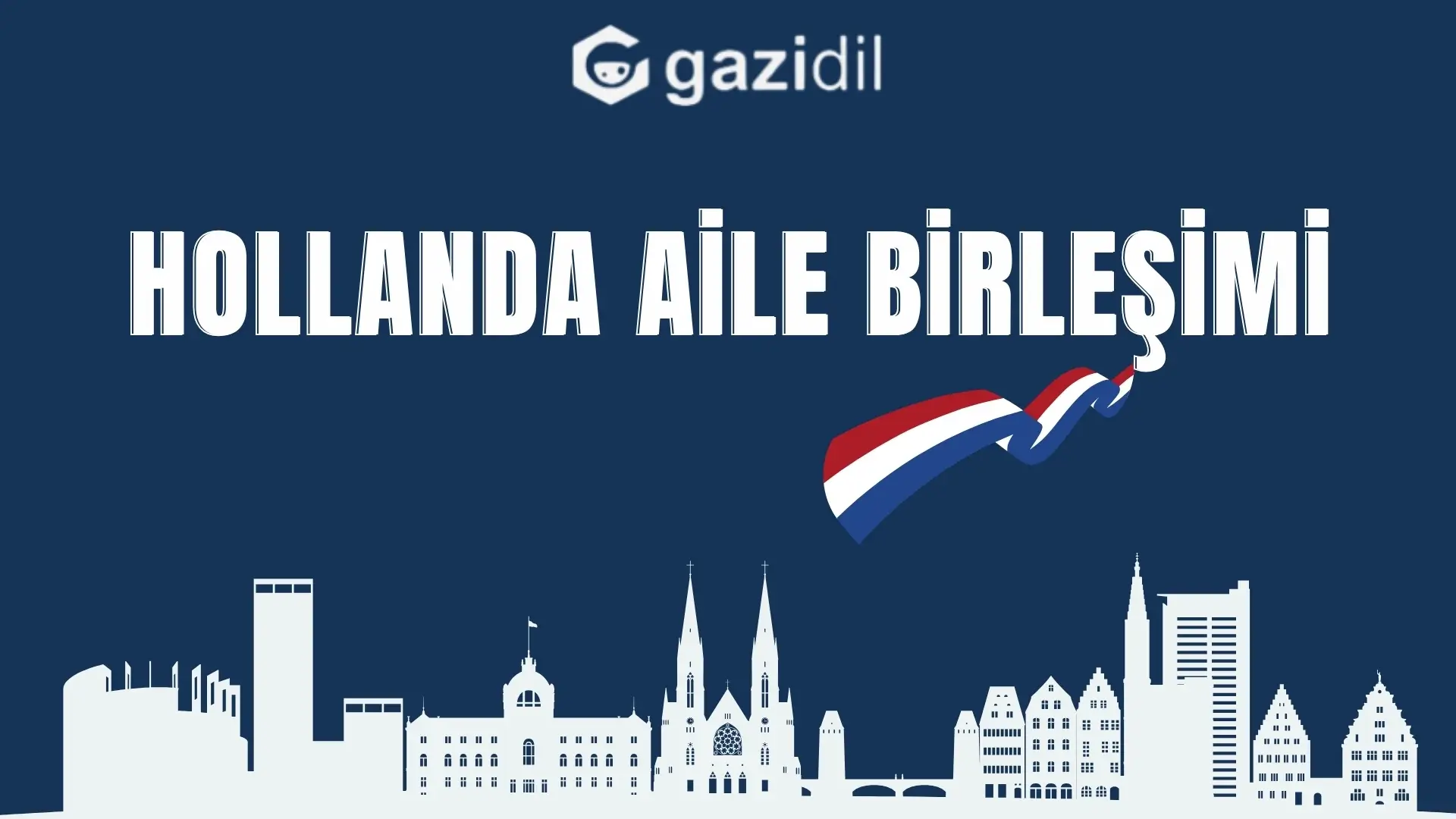 hollanda aile birleşimi